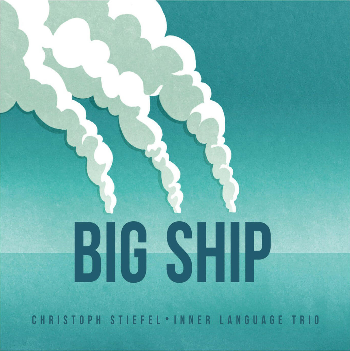 Christoph Stiefel Big Ship